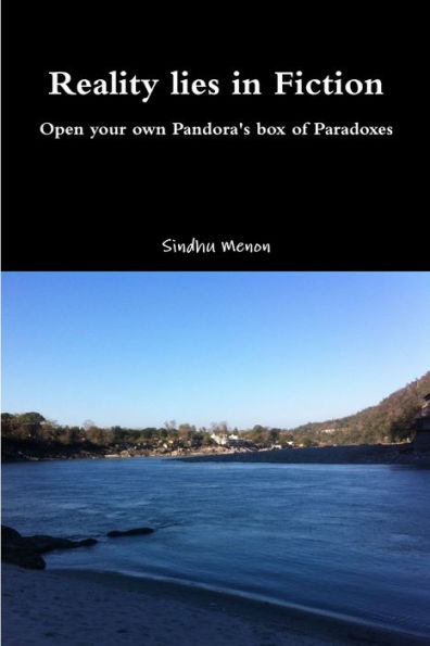 Reality Lies In Fiction - Open Your Own Pandora's Box Of Paradoxes