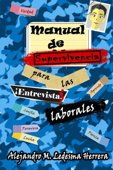 Manual De Supervivencia Para Las Entrevistas Laborales (Spanish Edition)
