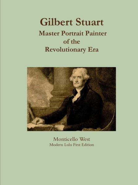 Gilbert Stuart: Master Portrait Painter