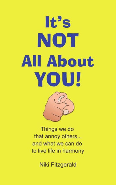 Its Not All About You