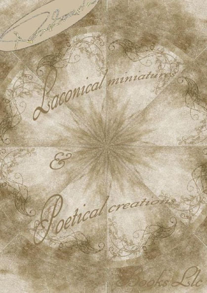 Laconical Miniatures & Poetical Creations