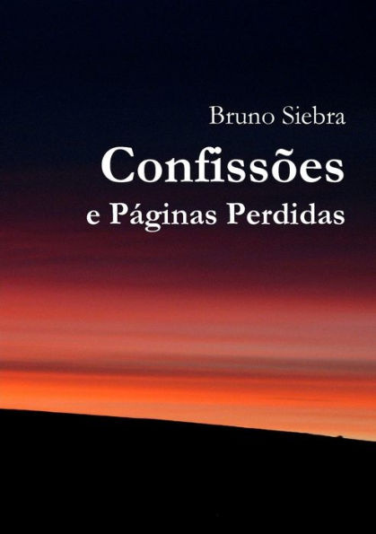 Confiss?S E Páginas Perdidas (Portuguese Edition)