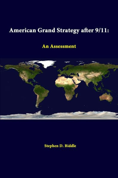 American Grand Strategy After 9/11: An Assessment