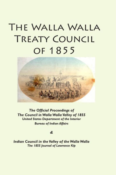 The Walla Walla Treaty Council Of 1855