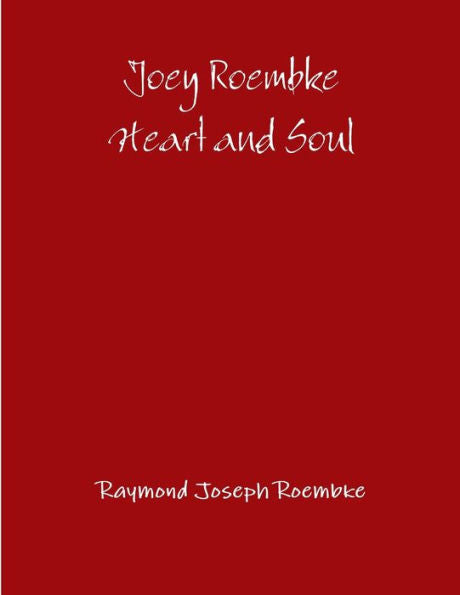 Joey Roembke Heart And Soul -Paperback