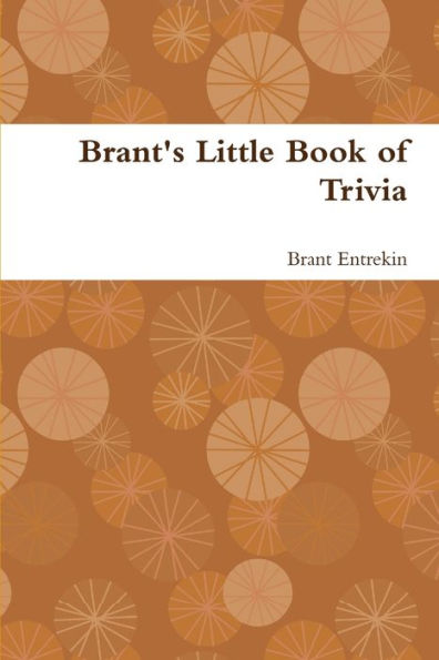 Brant's Little Book Of Trivia