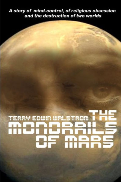 The Monorails Of Mars