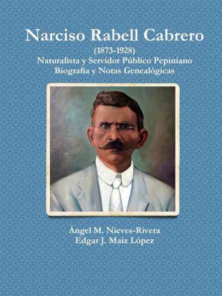 Narciso Rabell Cabrero (1873-1928) (Spanish Edition)