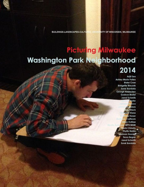 Picturing Milwaukee: Washington Park Neighborhood, 2014
