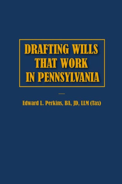 Drafting Wills That Work In Pennsylvania