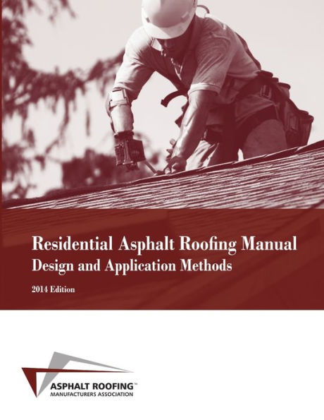 Residential Asphalt Roofing Manual Design And Application Methods