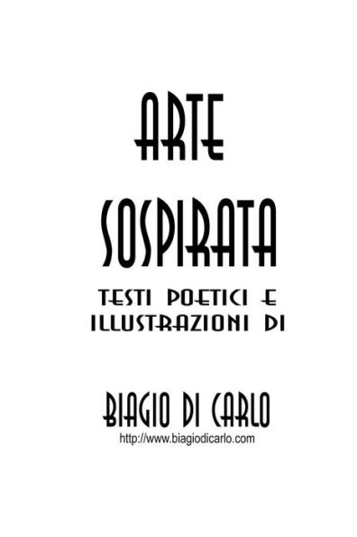Arte Sospirata (Italian Edition)
