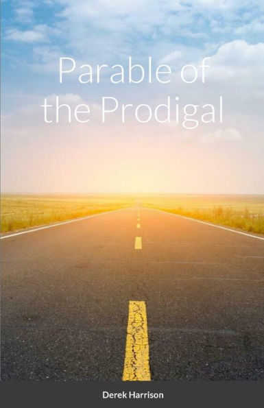 Parable Of The Prodigal