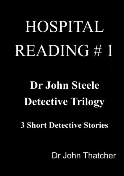 Dr. John Steele Detective Trilogy