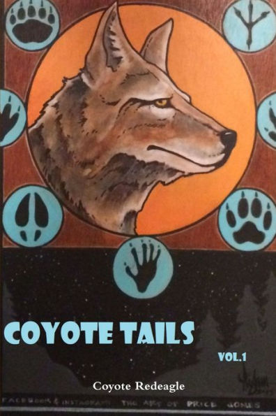 Coyote Speaks: Coyote Tails Vol I
