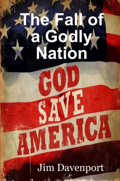 The Fall Of A Godly Nation