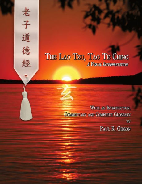 The Lao Tzu, Tao Te Ching
