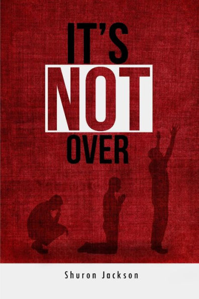 Its Not Over