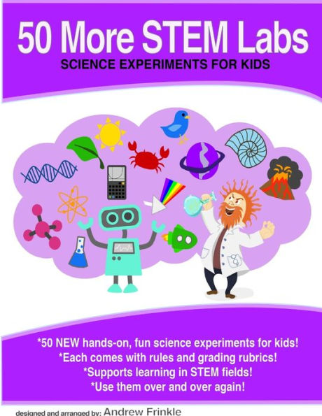 50 More Stem Labs - Science Experiments For Kids