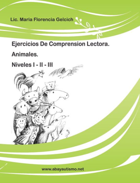 Ejercicios De Comprensión Lectora: Animales. (Spanish Edition)
