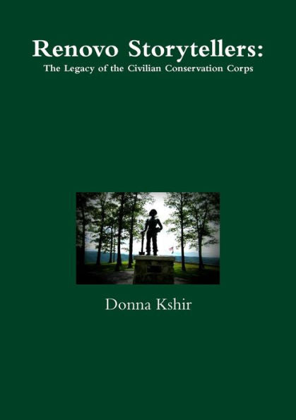 Renovo Storytellers: The Legacy Of The Civilian Conservation Corps
