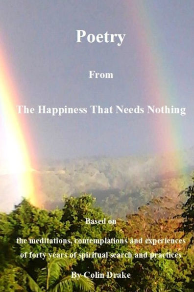 Poetry From The Happiness That Needs Nothing