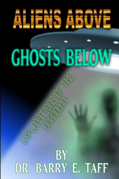 Aliens Above, Ghosts Below