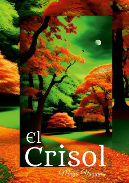 El Crisol (Spanish Edition)