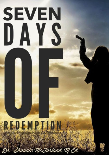 Seven Days Of Redemption