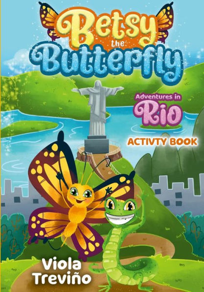 Betsy The Butterfly: Adventures In Rio - Activity Book