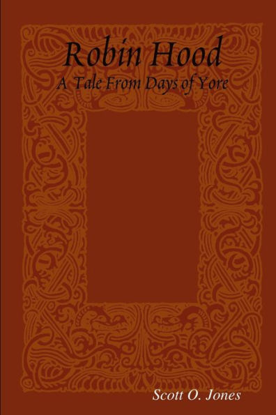 Robin Hood, A Tale From Days Of Yore