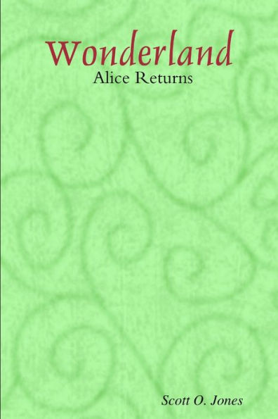 Wonderland, Alice Returns