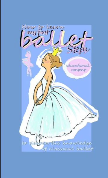 How To Learn My First Ballet Steps