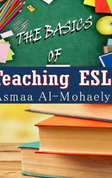 The Basics Of Teaching Esl