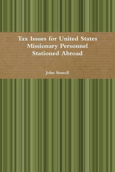 Tax Issues For United States Missionary Personnel Stationed Abroad