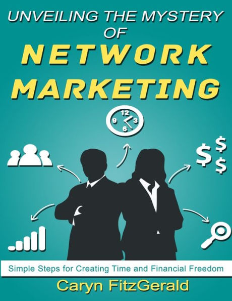 Unveiling The Mystery Of Network Marketing