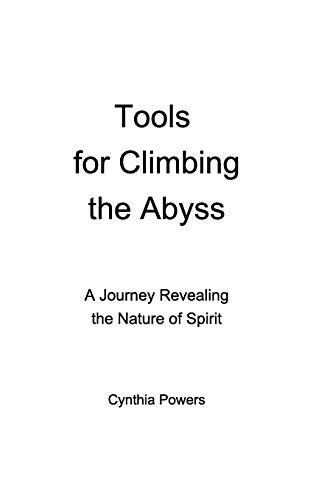 Tools For Climbing The Abyss