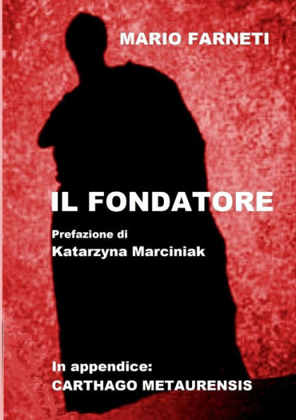 Il Fondatore (Italian Edition)
