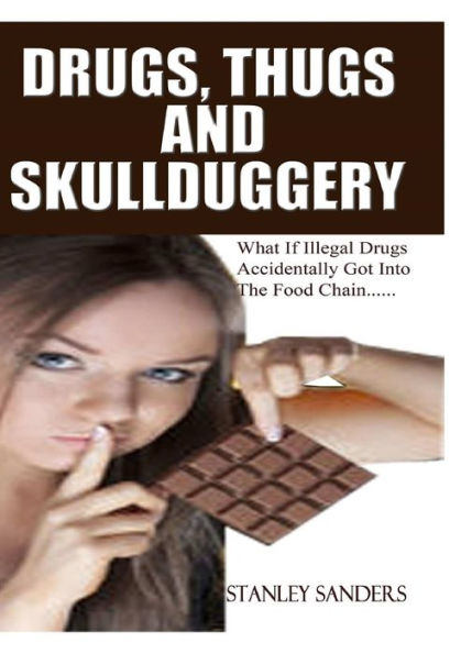 Drugs, Thugs And Skullduggery
