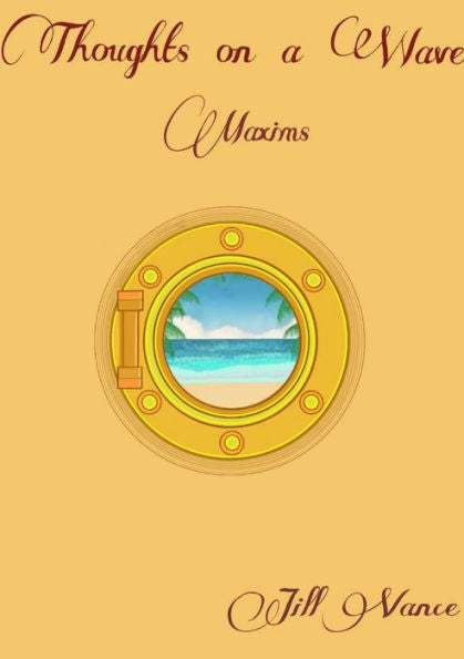 Thoughts On A Wave, Maxims