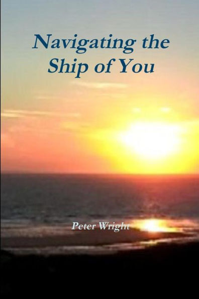 Navigating The Ship Of You