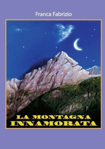 La Montagna Innamorata (Italian Edition)