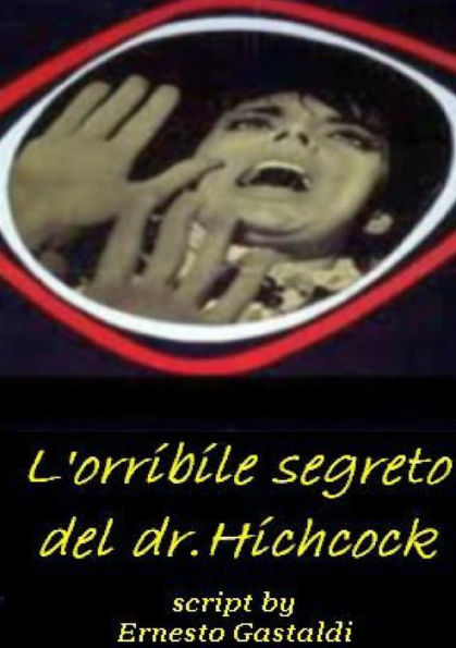 L'Orribile Segreto Del Dr. Hichcock (Italian Edition)