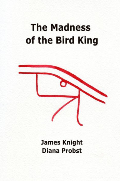 The Madness Of The Bird King