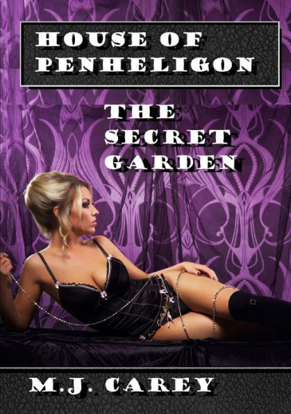 The Secret Garden (House Of Penheligon)