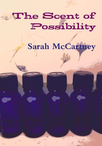 The Scent Of Possibility