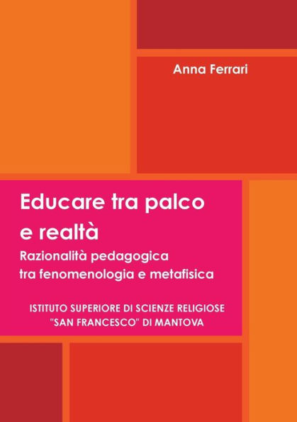 Educare Tra Palco E Realt?(Italian Edition)