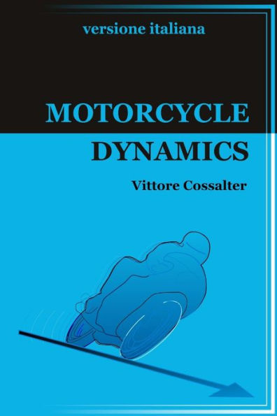 Motorcycle Dynamics-Versione Italiana- (Italian Edition)