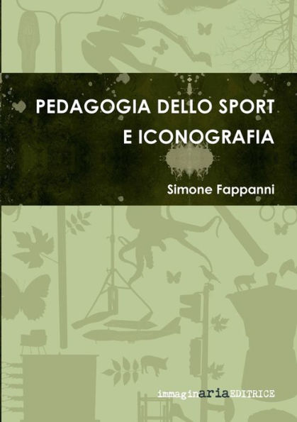 Pedagogia Dello Sport E Iconografia (Italian Edition)