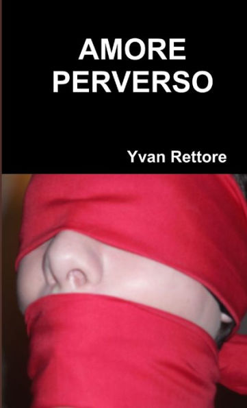 Amore Perverso (Italian Edition)